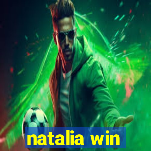 natalia win